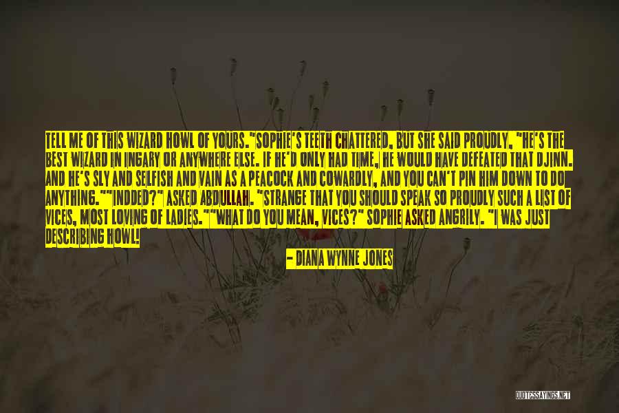 Howl Sophie Quotes By Diana Wynne Jones Howl Sophie Quotes By Diana Wynne Jones