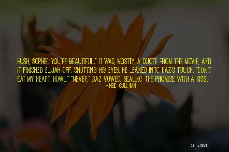Howl Sophie Quotes By Heidi Cullinan Howl Sophie Quotes By Heidi Cullinan