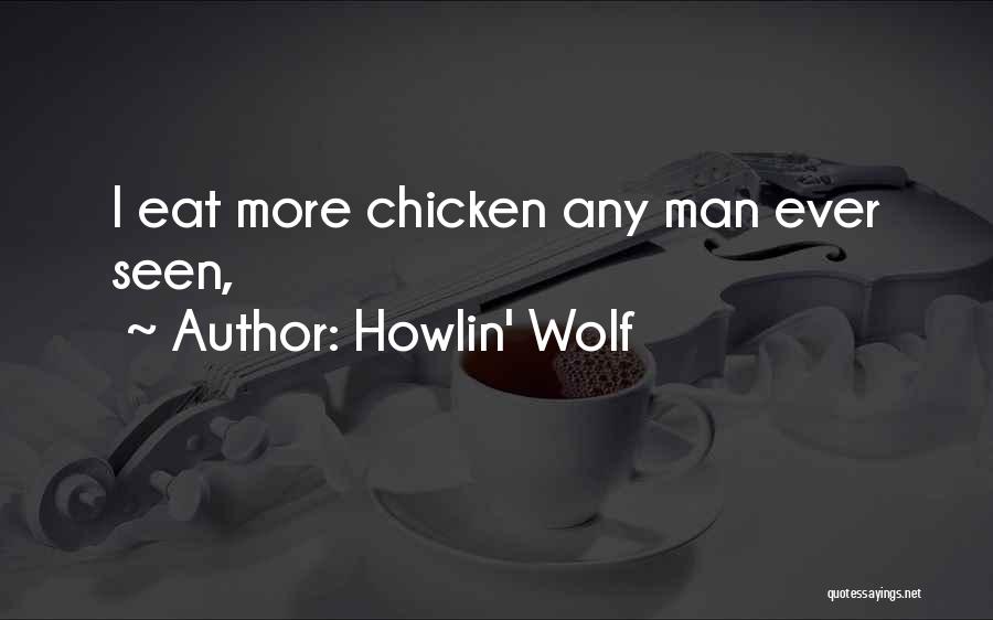 Howlin' Wolf Quotes 157343