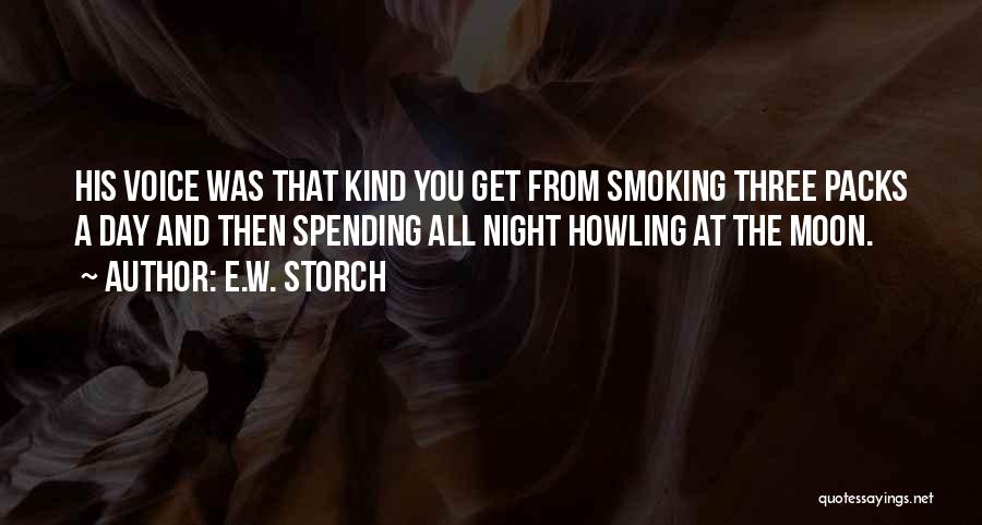 Howling Moon Quotes By E.W. Storch