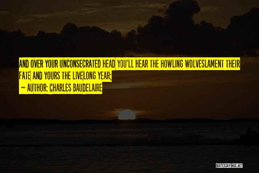Howling Quotes By Charles Baudelaire