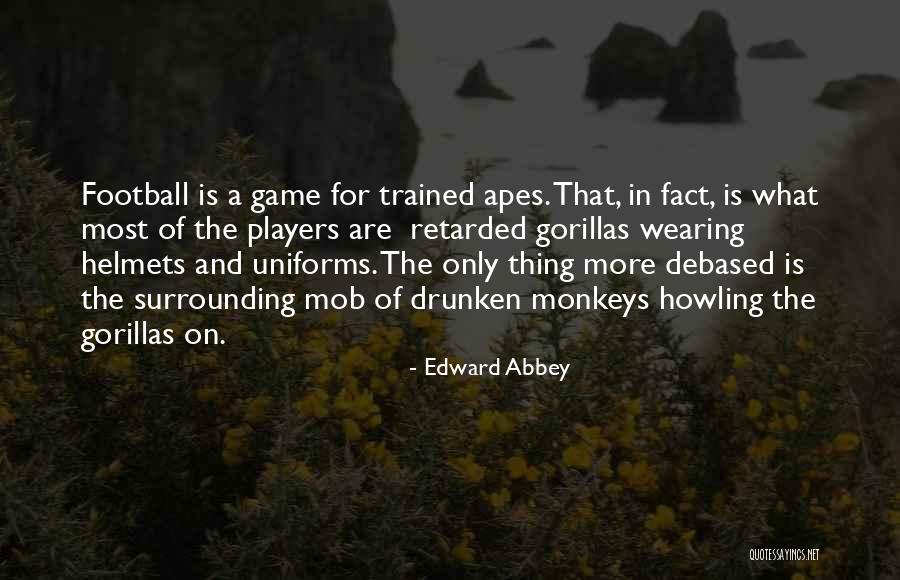 Howling Quotes By Edward Abbey