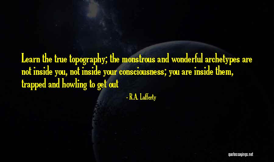 Howling Quotes By R.A. Lafferty