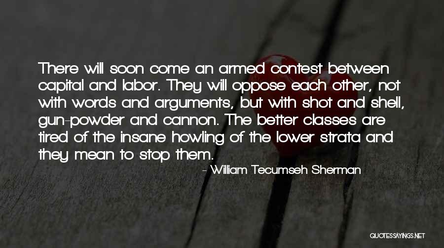 Howling Quotes By William Tecumseh Sherman