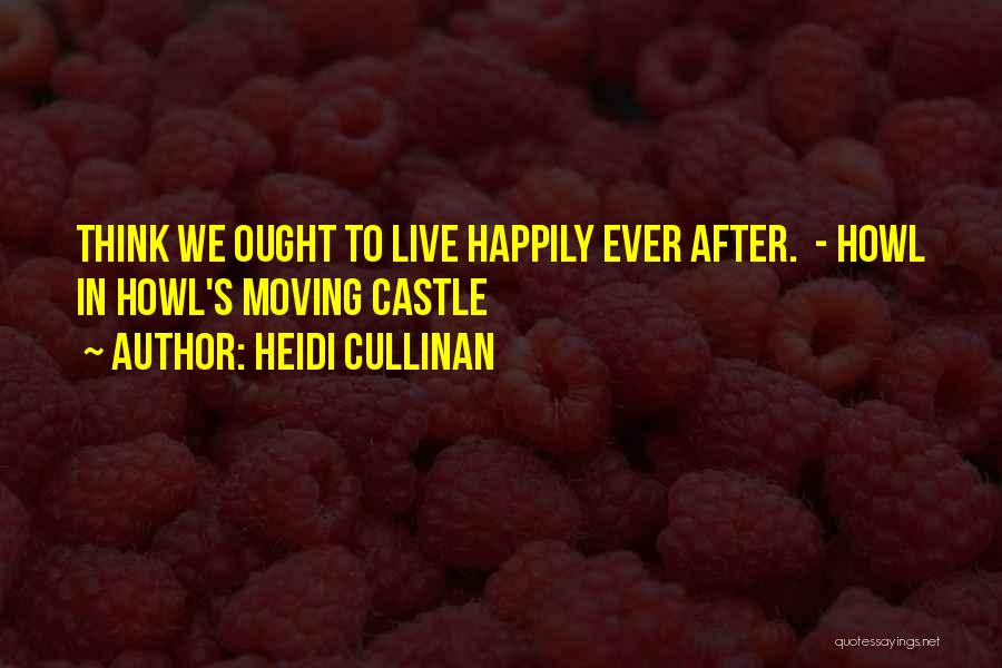 Howl's Quotes By Heidi Cullinan