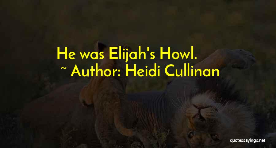 Howl's Quotes By Heidi Cullinan