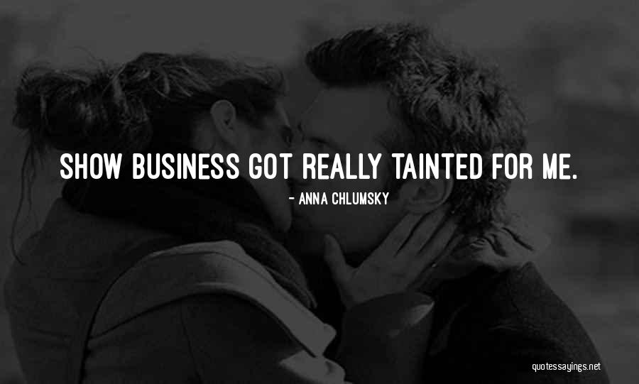 Howmal Quotes By Anna Chlumsky Howmal Quotes By Anna Chlumsky