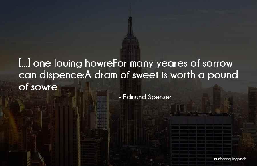 Howre Quotes By Edmund Spenser Howre Quotes By Edmund Spenser