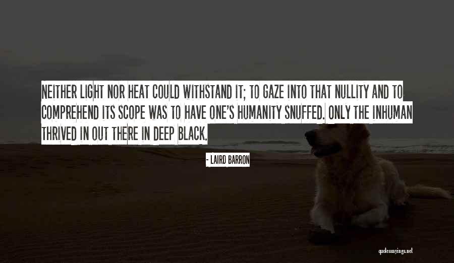 Howren Gastonia Quotes By Laird Barron Howren Gastonia Quotes By Laird Barron