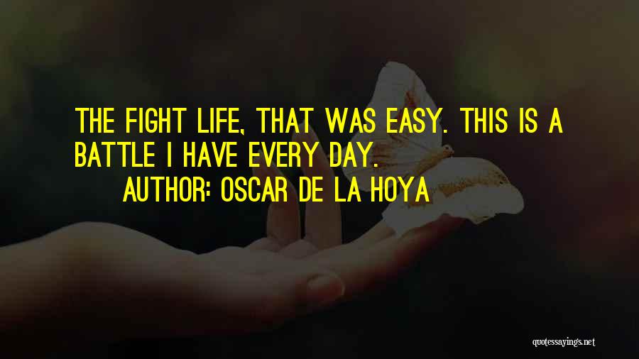 Hoya Quotes By Oscar De La Hoya