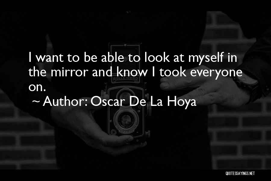 Hoya Quotes By Oscar De La Hoya