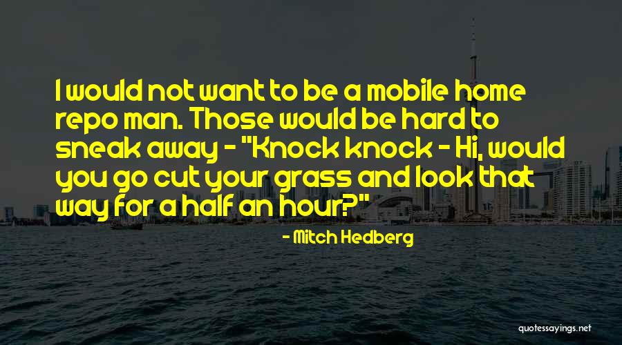 Hoyas For Sale Quotes By Mitch Hedberg Hoyas For Sale Quotes By Mitch Hedberg