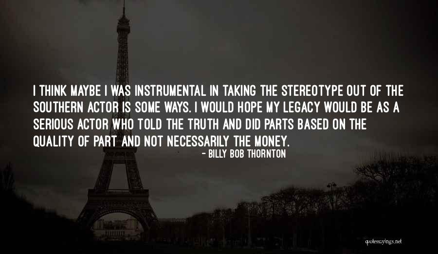 Hoyland Pembrokeshire Quotes By Billy Bob Thornton Hoyland Pembrokeshire Quotes By Billy Bob Thornton