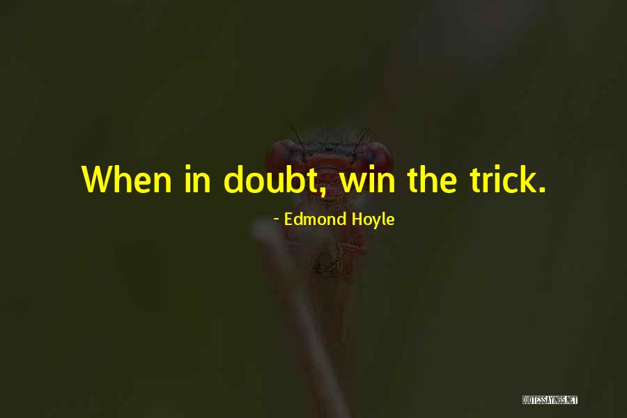 Hoyle Quotes By Edmond Hoyle