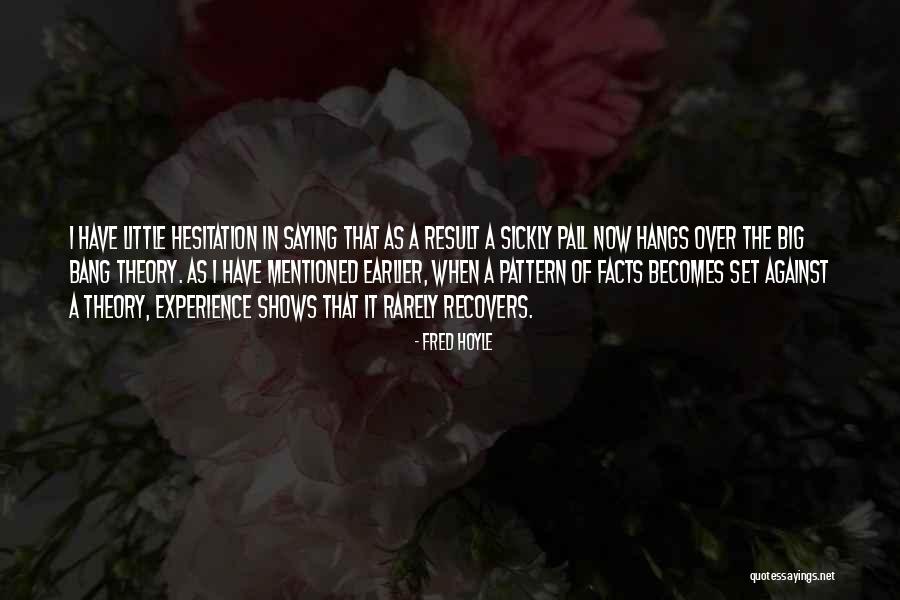 Hoyle Quotes By Fred Hoyle Hoyle Quotes By Fred Hoyle