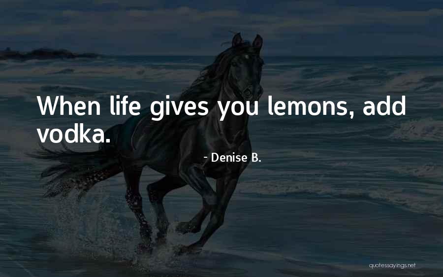 Hoyles Restaurant Quotes By Denise B. Hoyles Restaurant Quotes By Denise B.