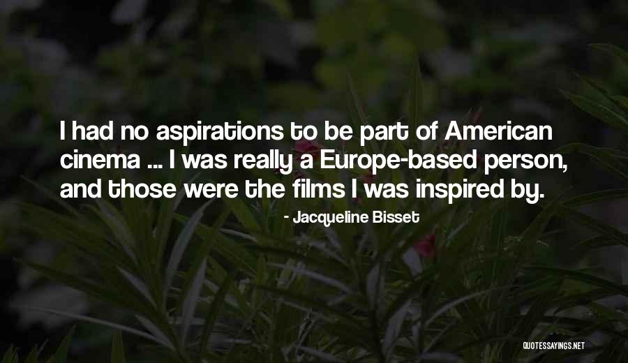 Hoyrat Nedir Quotes By Jacqueline Bisset Hoyrat Nedir Quotes By Jacqueline Bisset