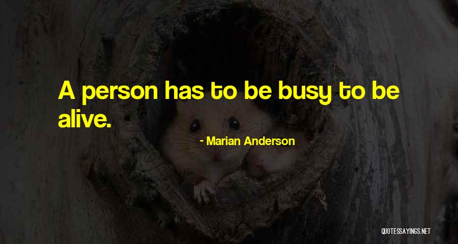 Hoztam Quotes By Marian Anderson