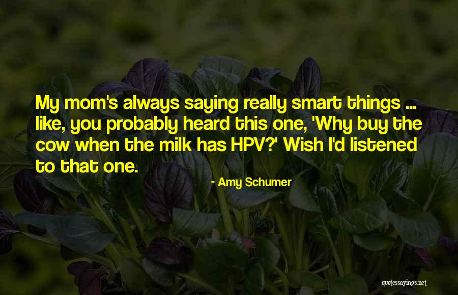 Hpv Quotes By Amy Schumer Hpv Quotes By Amy Schumer
