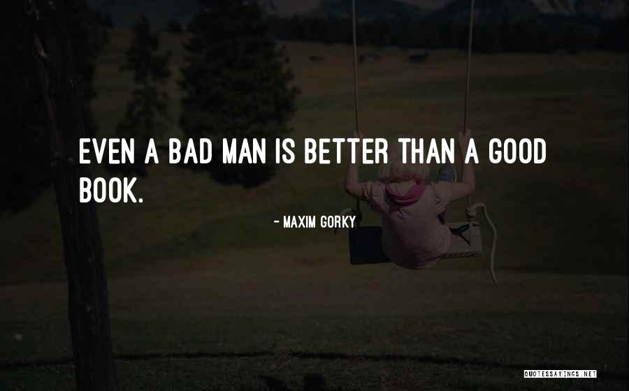 Hr Haldeman Quotes By Maxim Gorky Hr Haldeman Quotes By Maxim Gorky