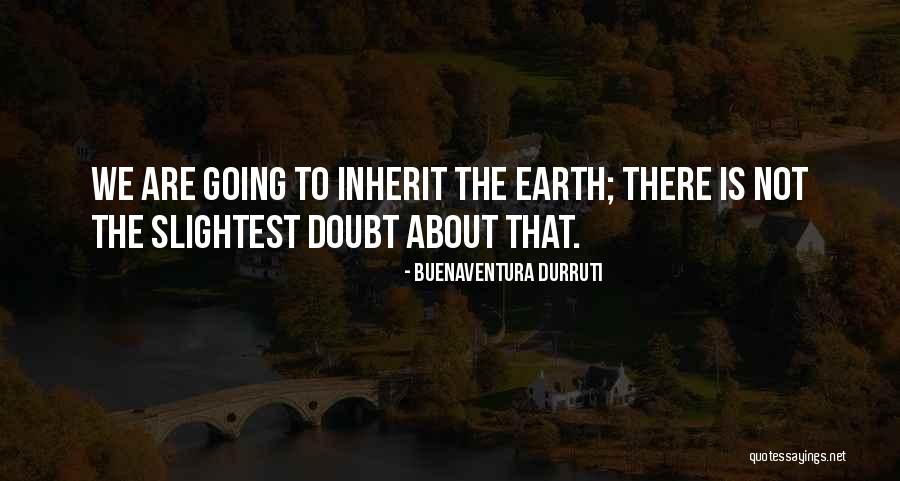 Hr Training Quotes By Buenaventura Durruti Hr Training Quotes By Buenaventura Durruti