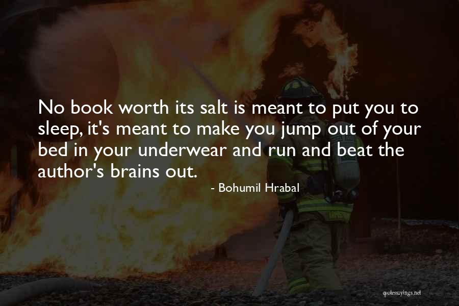 Hrabal Quotes By Bohumil Hrabal Hrabal Quotes By Bohumil Hrabal