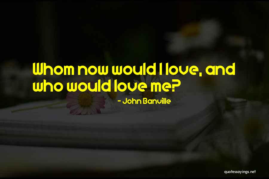 Hrabro Srce Quotes By John Banville