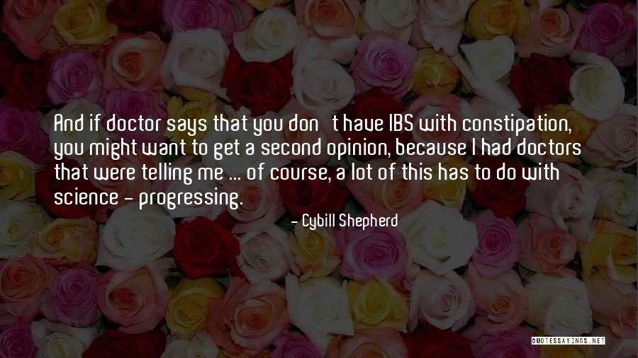 Hrabroe Quotes By Cybill Shepherd Hrabroe Quotes By Cybill Shepherd