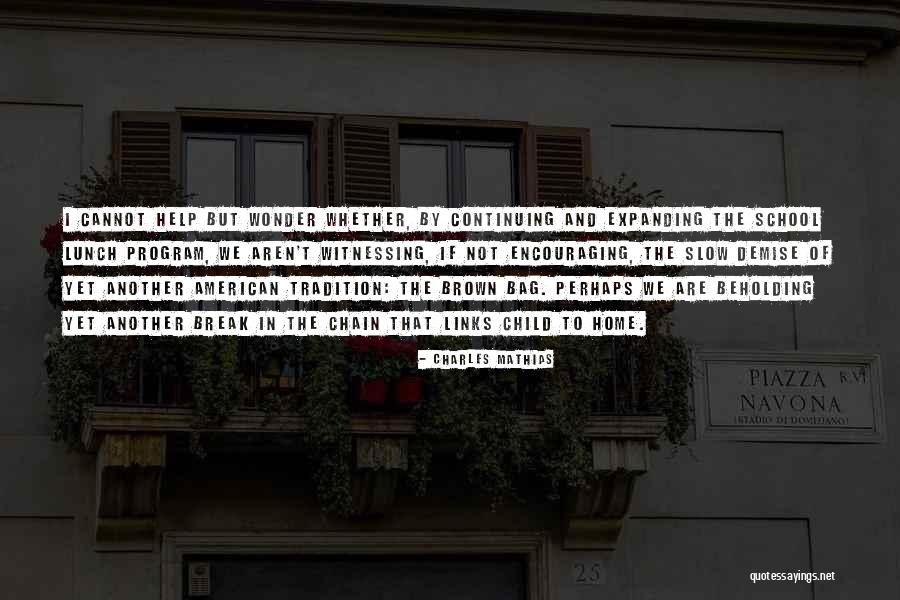 Hraniti Golubove Quotes By Charles Mathias Hraniti Golubove Quotes By Charles Mathias