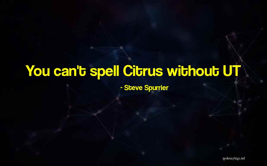 Hrdlicka S Quotes By Steve Spurrier Hrdlicka S Quotes By Steve Spurrier