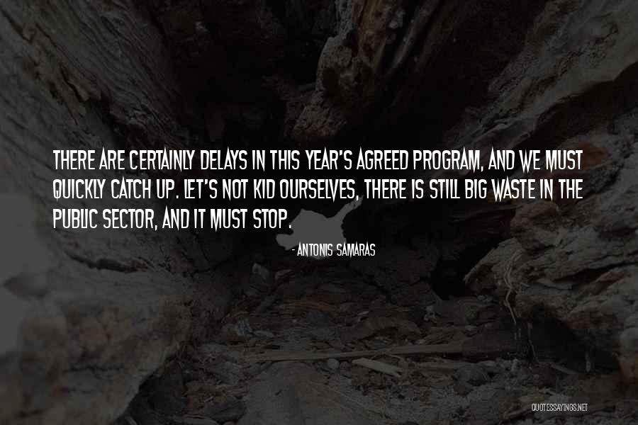 Hristijan Mickoski Quotes By Antonis Samaras Hristijan Mickoski Quotes By Antonis Samaras
