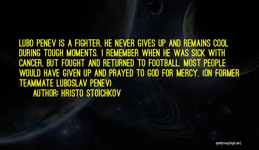 Hristo Stoichkov Quotes 1998606