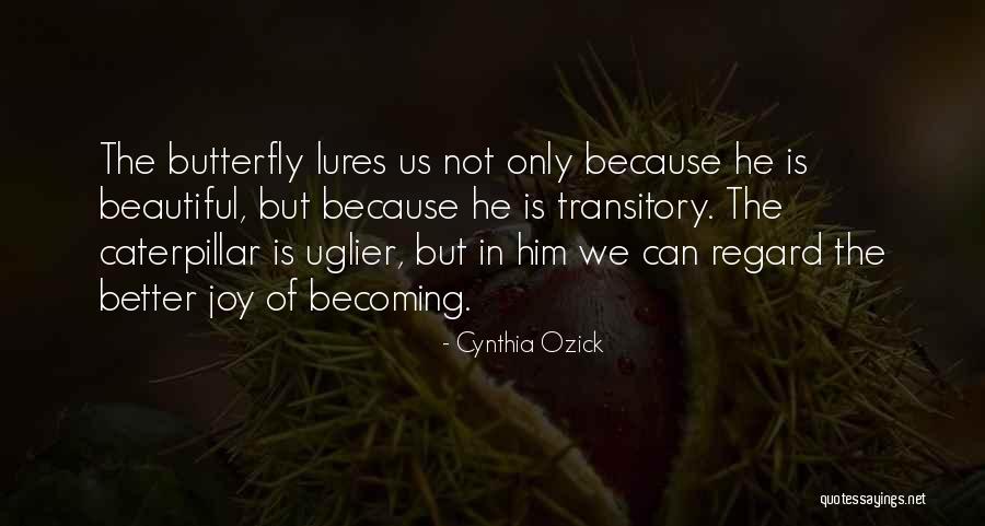 Hrithik Love Quotes By Cynthia Ozick Hrithik Love Quotes By Cynthia Ozick