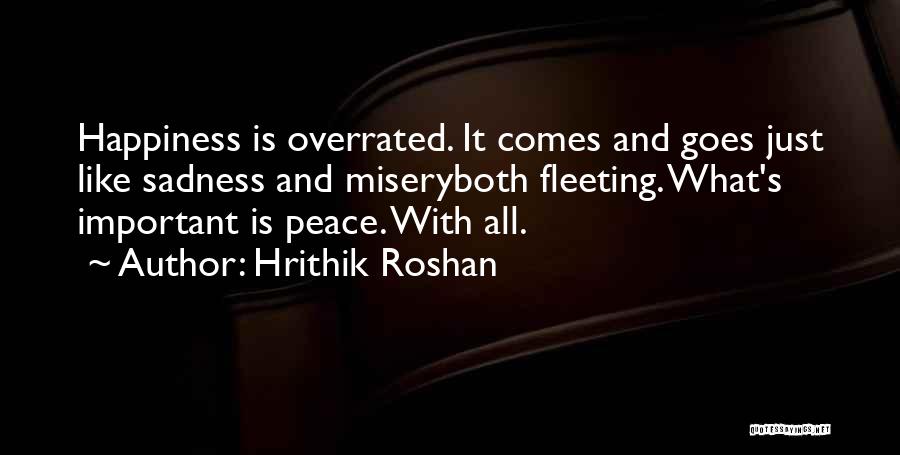 Hrithik Roshan Best Quotes By Hrithik Roshan