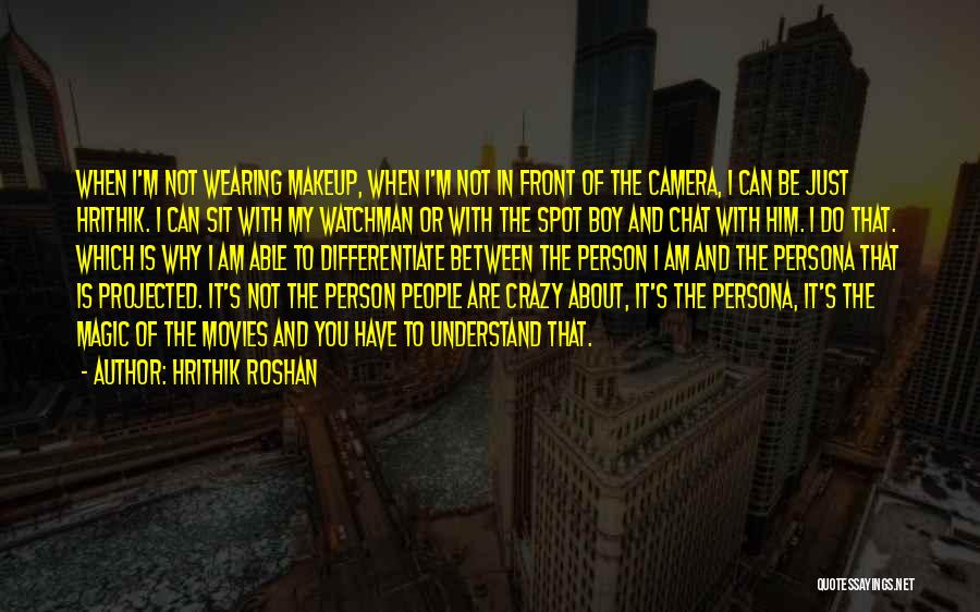 Hrithik Roshan Best Quotes By Hrithik Roshan