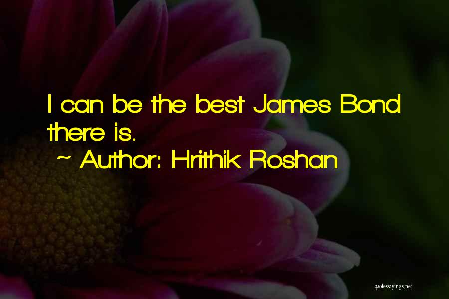 Hrithik Roshan Best Quotes By Hrithik Roshan