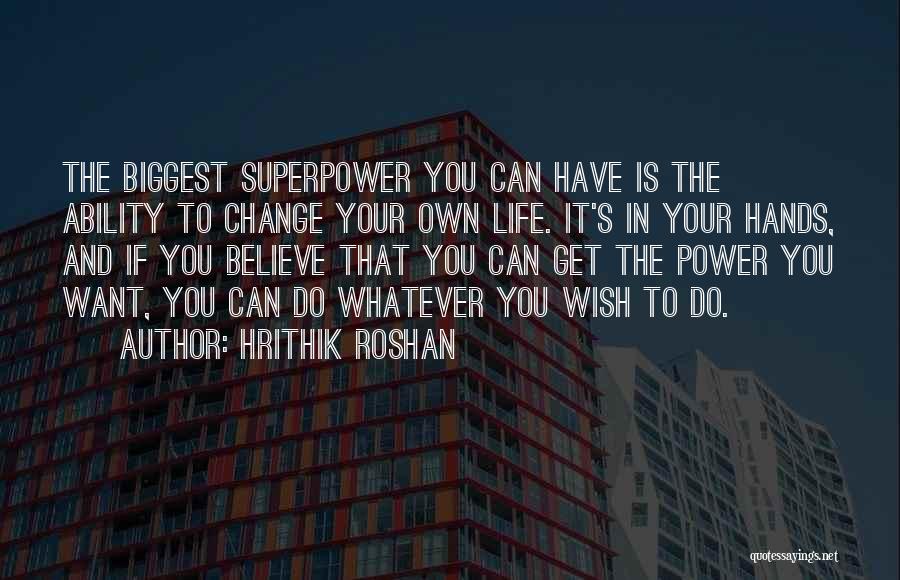 Hrithik Roshan Quotes 1253996