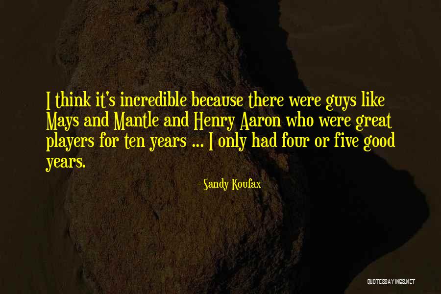 Hrmass Quotes By Sandy Koufax Hrmass Quotes By Sandy Koufax