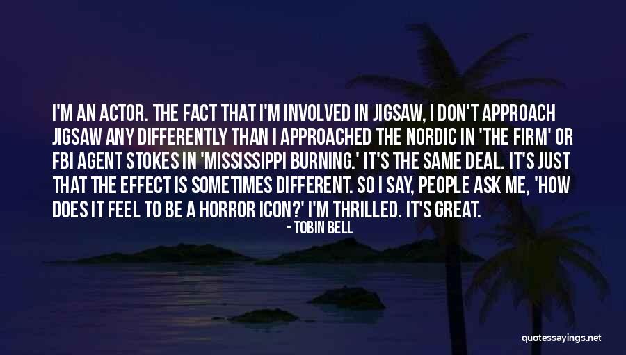 Hrnvka Quotes By Tobin Bell