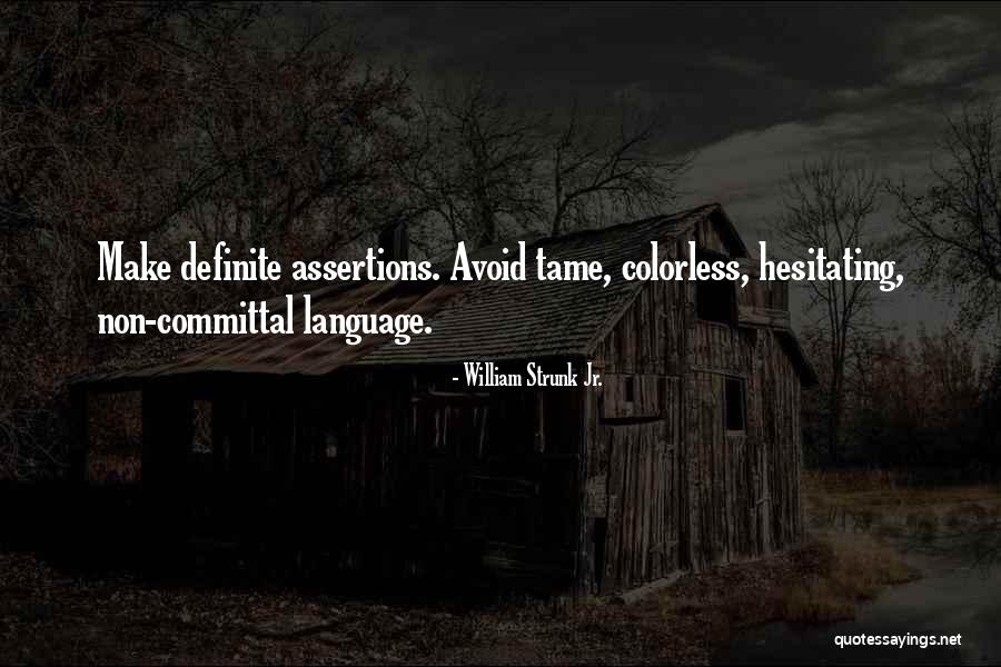 Hronis Brothers Quotes By William Strunk Jr. Hronis Brothers Quotes By William Strunk Jr.
