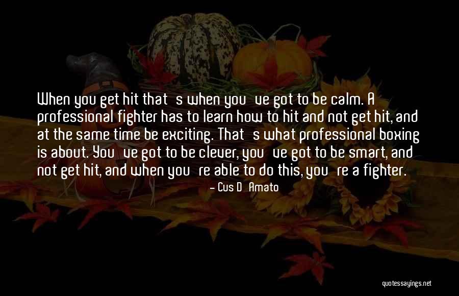 Hrothgar Generosity Quotes By Cus D'Amato Hrothgar Generosity Quotes By Cus D'Amato