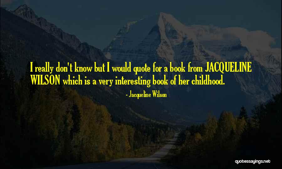 Hrough Quotes By Jacqueline Wilson Hrough Quotes By Jacqueline Wilson