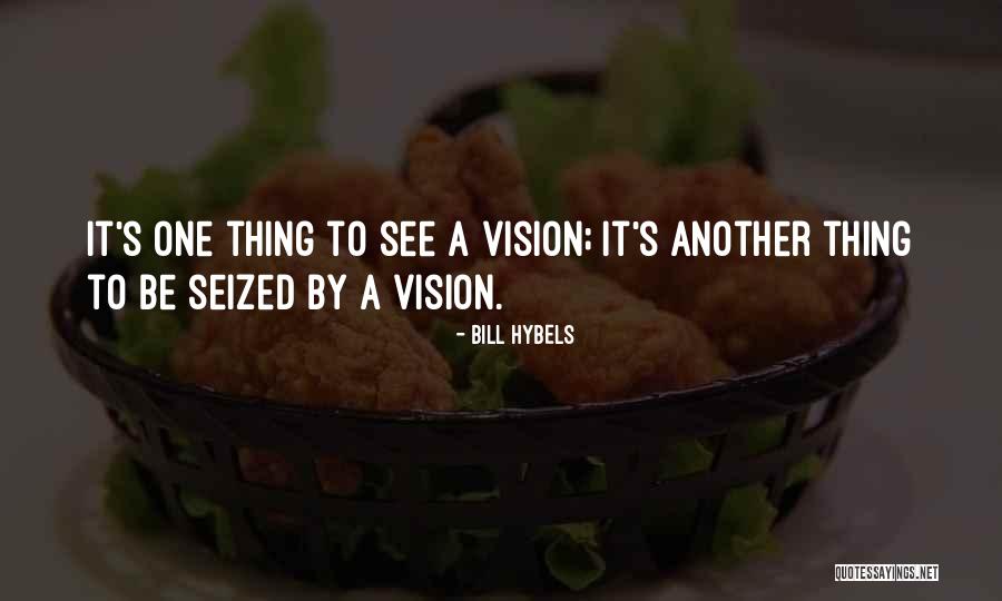 Hrozenkov Quotes By Bill Hybels Hrozenkov Quotes By Bill Hybels
