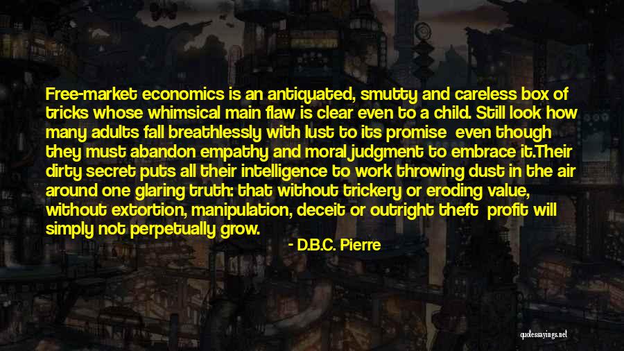 Hroznovy Quotes By D.B.C. Pierre Hroznovy Quotes By D.B.C. Pierre