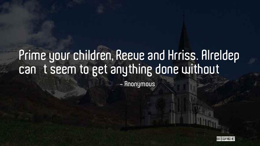 Hrriss Quotes By Anonymous Hrriss Quotes By Anonymous