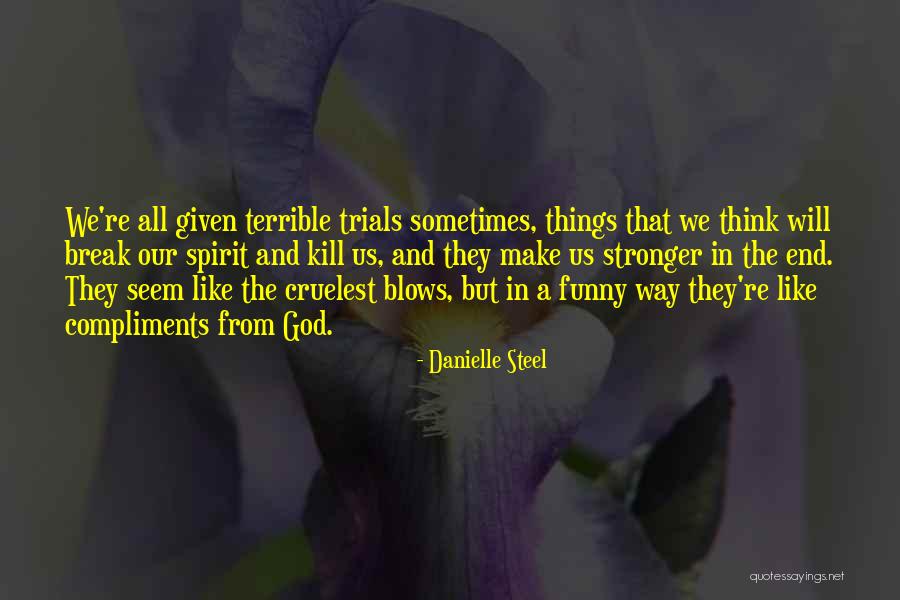 Hruskova Vyziva Quotes By Danielle Steel Hruskova Vyziva Quotes By Danielle Steel