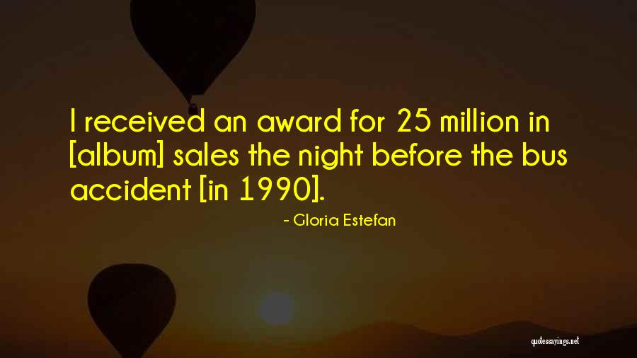 Hrustic Emina Quotes By Gloria Estefan Hrustic Emina Quotes By Gloria Estefan