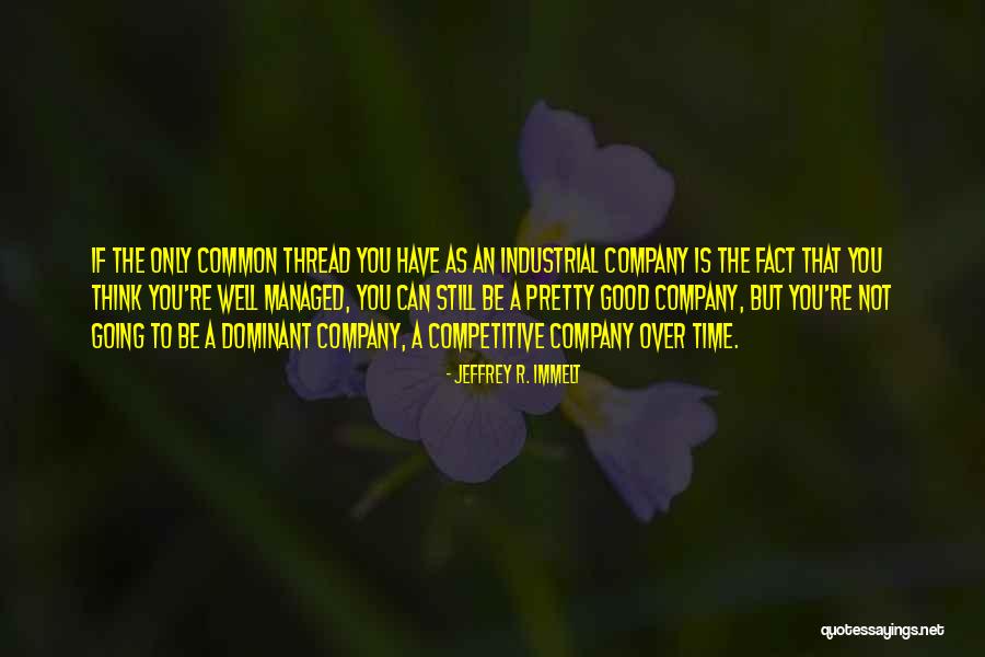 Hruza Dermatologist Quotes By Jeffrey R. Immelt Hruza Dermatologist Quotes By Jeffrey R. Immelt