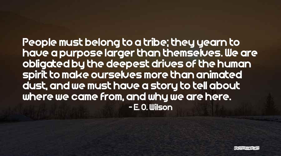 Hrvatica Quotes By E. O. Wilson Hrvatica Quotes By E. O. Wilson