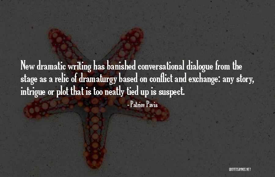 Hryniewicze Quotes By Patrice Pavis Hryniewicze Quotes By Patrice Pavis